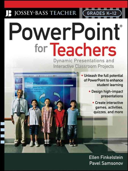 PowerPoint for Teachers: Dynamic Presentations and Interactive Classroom Projects (Grades K-12) cover