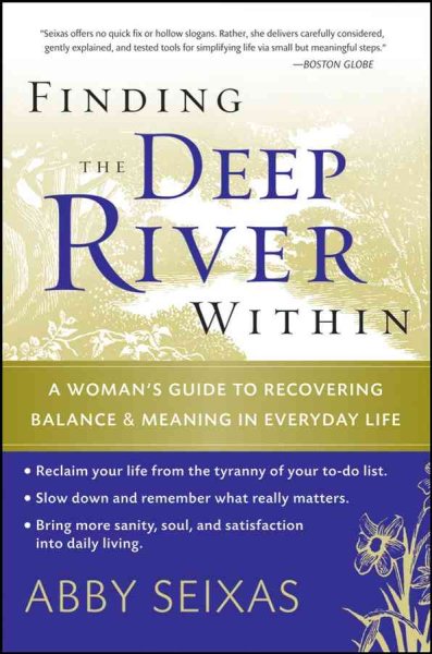 Finding the Deep River Within: A Woman's Guide to Recovering Balance and Meaning in Everyday Life cover