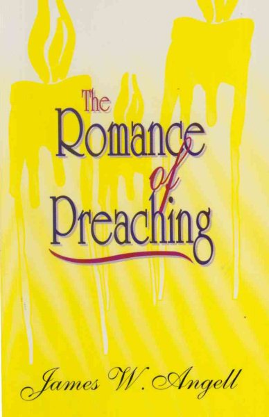 The Romance of Preaching cover