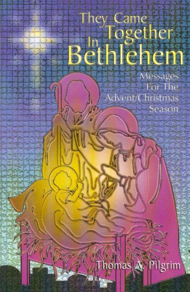 They Came Together In Bethlehem