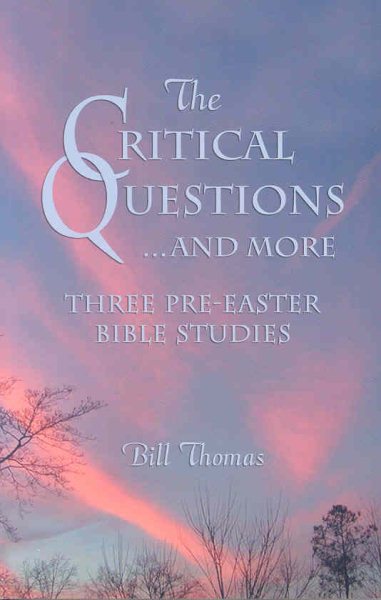 CRITICAL QUESTIONS...AND MORE, THE cover