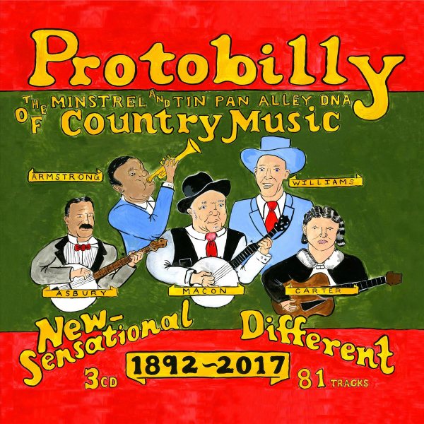 Protobilly: The Minstrel & Tin Pan Alley Dna of Country Music 1892-2017 cover