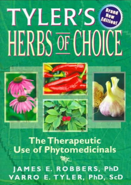 Tyler's Herbs of Choice: The Therapeutic Use of Phytomedicinals cover