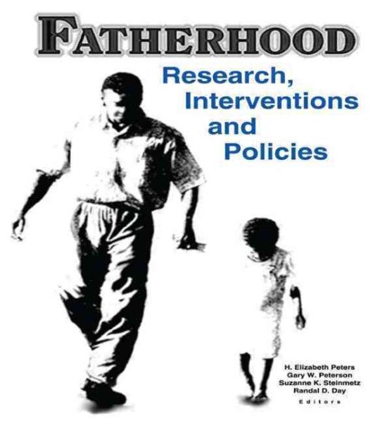 Fatherhood: Research, Interventions, and Policies cover