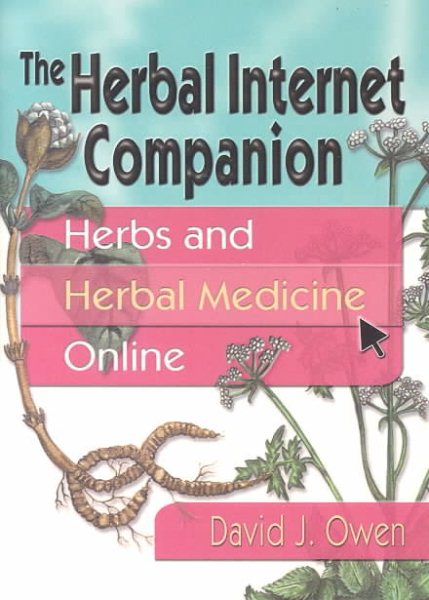An Herbal Internet Companion: Herbs and Herbal Medicine Online cover