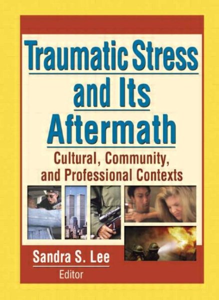 Traumatic Stress and Its Aftermath cover