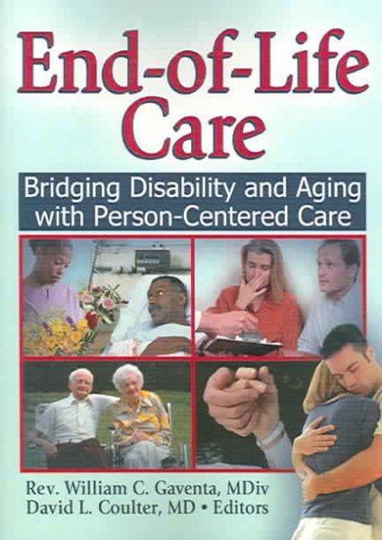 End-of-Life Care: Bridging Disability and Aging with Person Centered Care cover