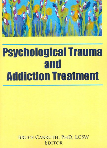 Psychological Trauma and Addiction Treatment, Vol. 8, No. 2 cover