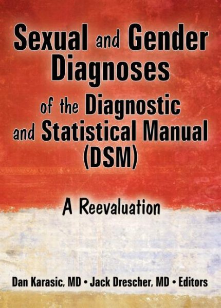 Sexual and Gender Diagnoses of the Diagnostic and Statistical Manual (DSM): A Reevaluation cover