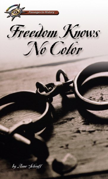 Freedom Knows No Color (Passages to History) cover