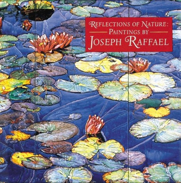 Reflections of Nature: Paintings by Joseph Raffael cover