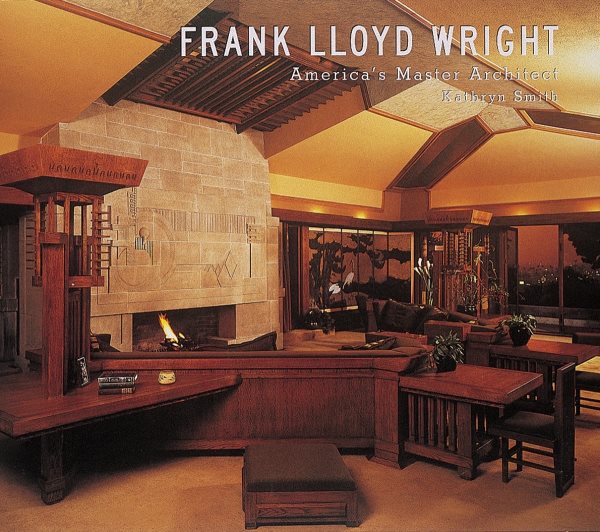 Frank Lloyd Wright: America's Master Architect cover