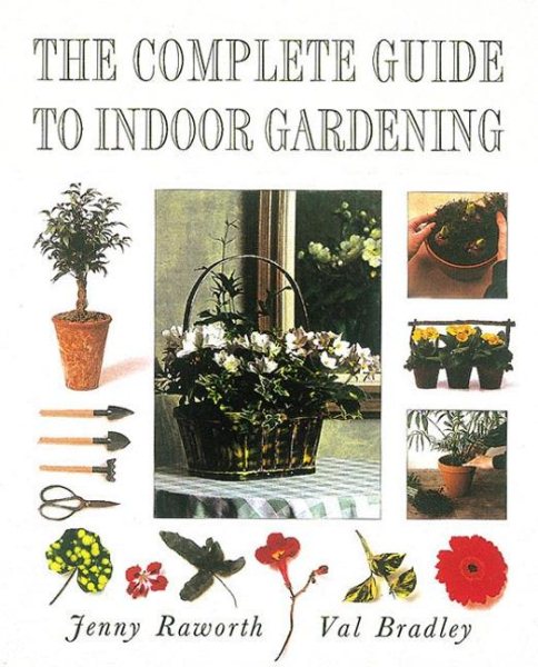 The Complete Guide to Indoor Gardening cover