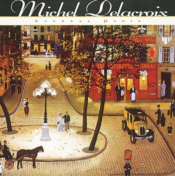 Michel Delacroix: Eternal Paris cover