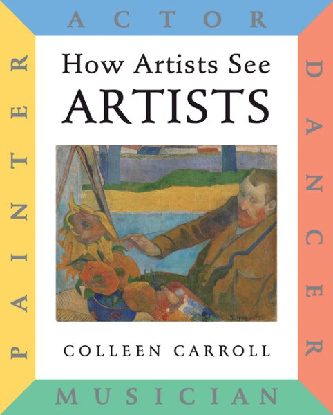 How Artists See: Artists: Painter, Actor, Dancer, Musician (How Artist See, 10) cover