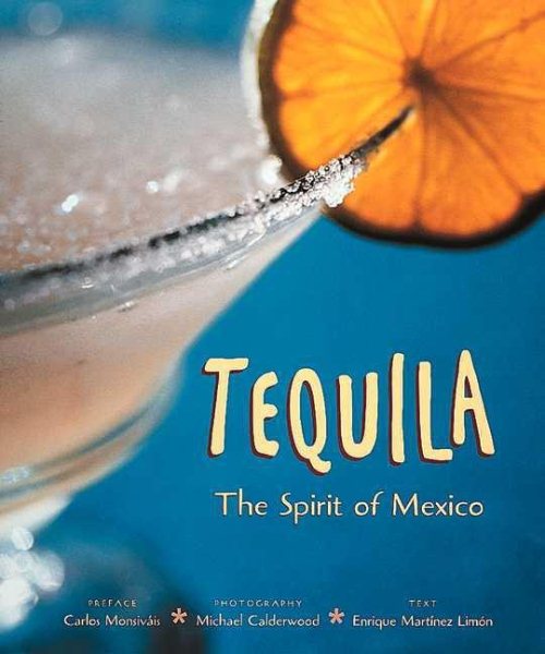 Tequila: The Spirit of Mexico cover