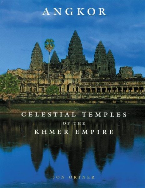 Angkor: Celestial Temples of the Khmer cover