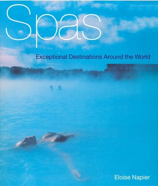 Spas: Exceptional Destinations Around the World cover