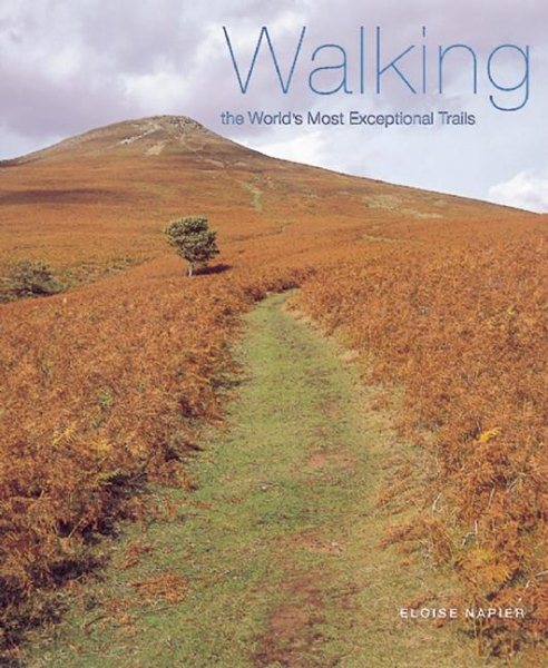 Walking the World's Most Exceptional Trails cover