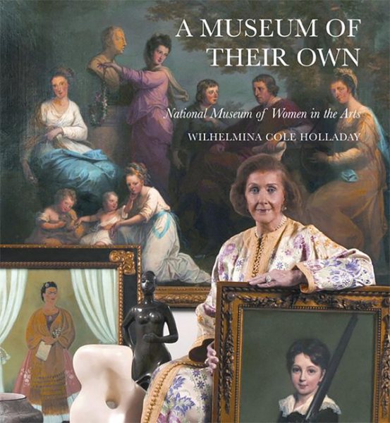 A Museum of Their Own: National Museum of Women in the Arts cover
