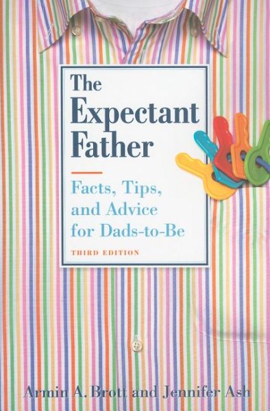 The Expectant Father: Facts, Tips, and Advice for Dads-to-Be (New Father Series) cover