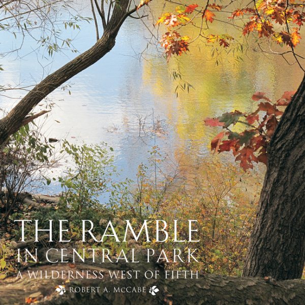 The Ramble in Central Park: A Wilderness West of Fifth cover