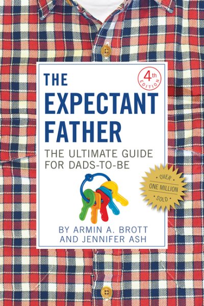 The Expectant Father: The Ultimate Guide for Dads-to-Be (The New Father, 12) cover
