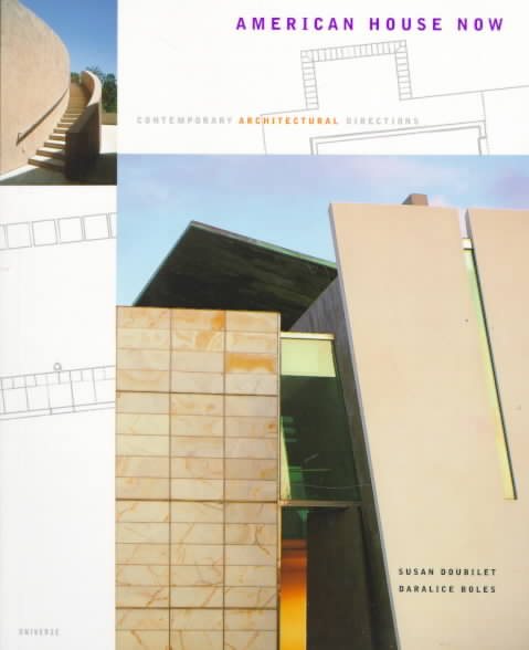 American House Now: Contemporary Architectural Directions cover