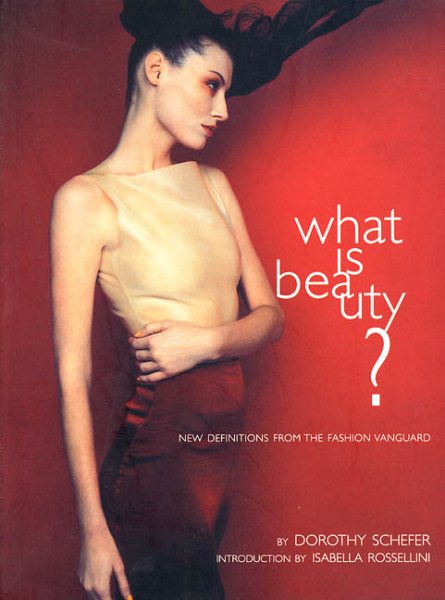What Is Beauty: New Definitions from the Fashion Vanguard cover