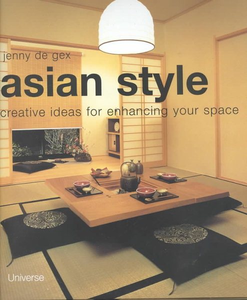 Asian Style: Creative Ideas for Enhancing Your Space cover