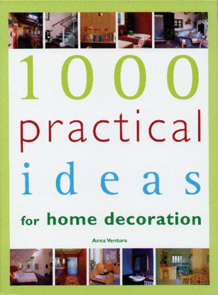 1000 Practical Ideas for Home Decoration