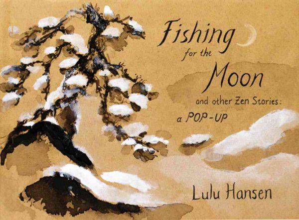 Fishing for the Moon and Other Zen Stories: A Pop-up