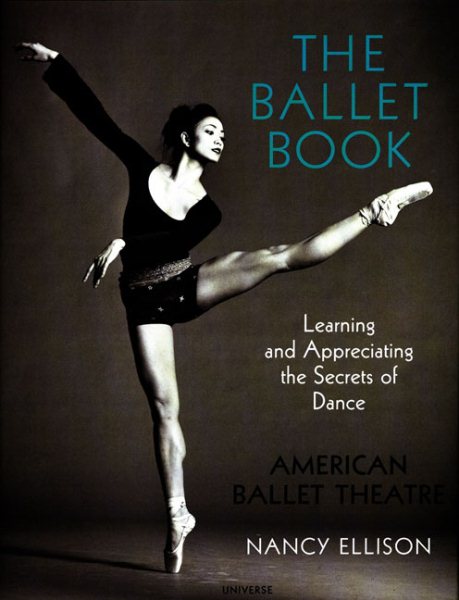The Ballet Book: Learning and Appreciating the Secrets of Dance cover