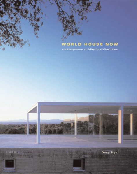 World House Now (Universe Architecture Series)
