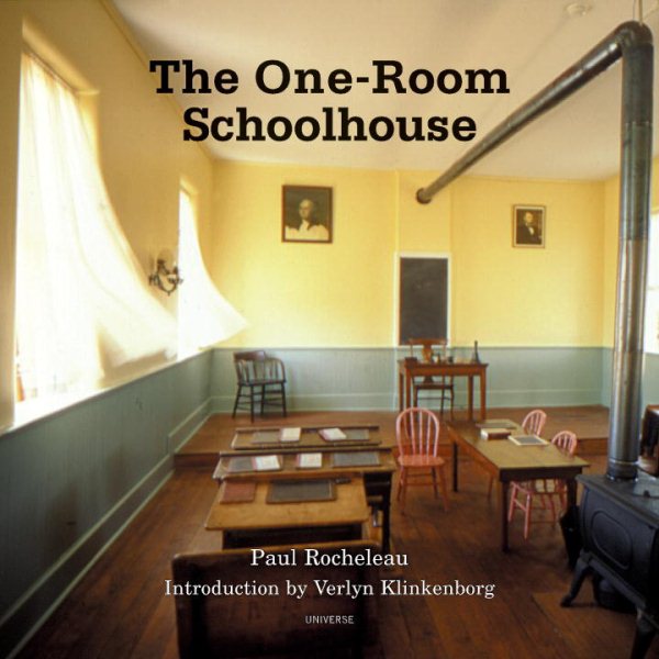 The One-Room Schoolhouse: A Tribute to a Beloved National Icon
