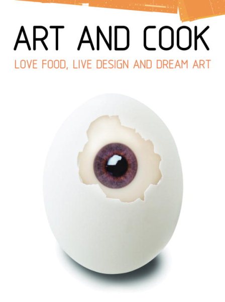 Art and Cook Mini: Love Food, Live Design, and Dream Art cover
