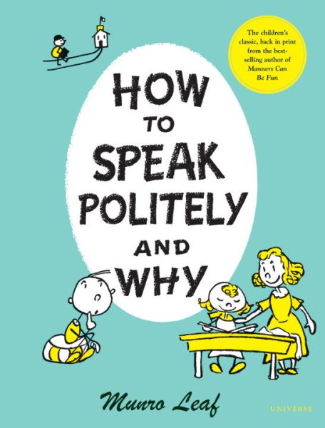 How to Speak Politely and Why (Munro Leaf Classics) cover
