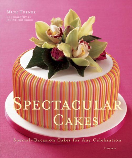 Spectacular Cakes: Special Occasion Cakes for any Celebration cover