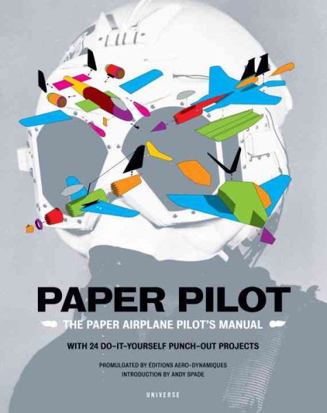 Paper Pilot: The Paper Airplane Pilot's Manual cover