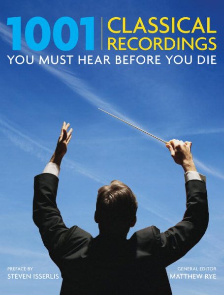 1001 Classical Recordings You Must Hear Before You Die cover