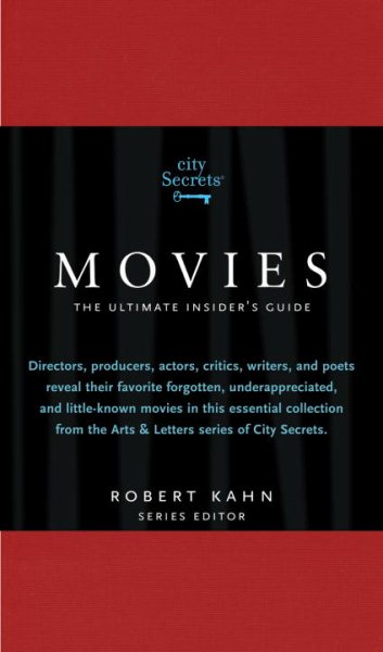 City Secrets Movies: The Ultimate Insider's Guide to Cinema's Hidden Gems: A City Secrets Book