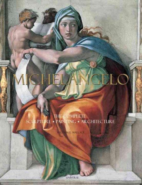 Michelangelo: The Complete Sculpture, Painting, Architecture cover