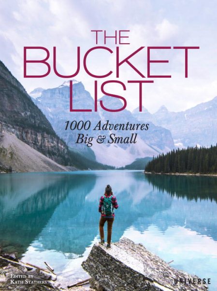 The Bucket List: 1000 Adventures Big & Small cover