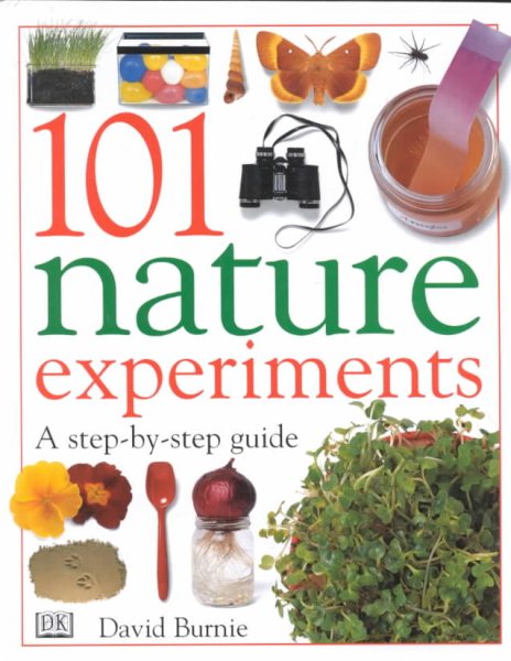 101 Nature Experiments: A Step-by-Step Guide cover