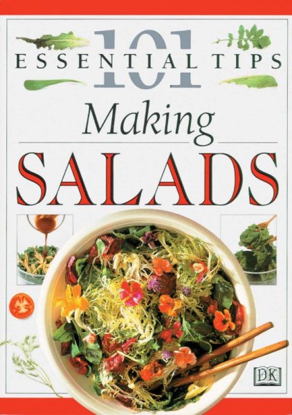 101 Essential Tips: Making Salads cover