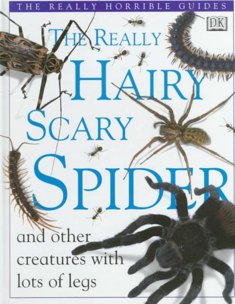The Really Hairy Scary Spider (The Really Horrible Guides) cover