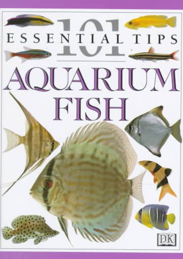 Aquarium Fish (101 Essential Tips) cover