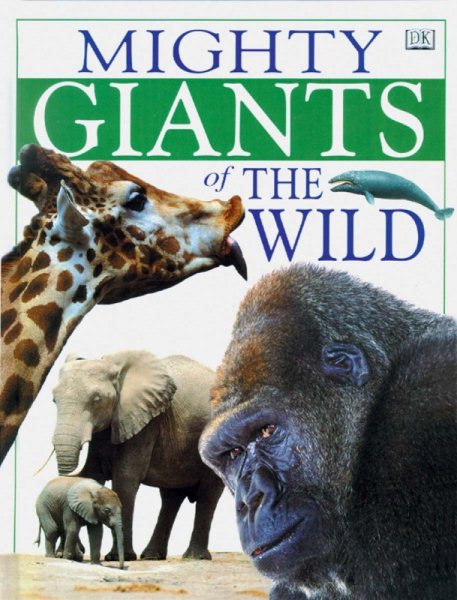 Mighty Animals: Mighty Giants of the Wild cover