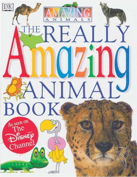 The Really Amazing Animal Book (Amazing Animals) cover