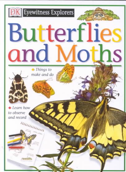 Eyewitness Explorers: Butterflies and Moths cover